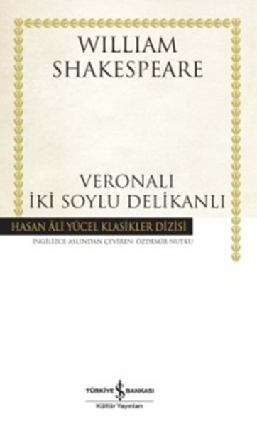 Veronalı İki Soylu Delikanlı  Hasan Ali Yücel Klasikleri Ciltli