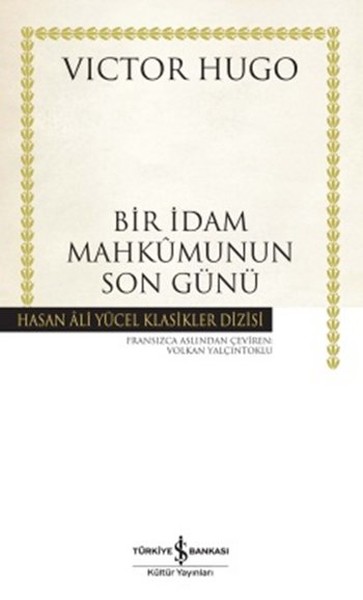 Bir İdam Mahkumunun Son Günü  Hasan Ali Yücel Klasikleri Ciltli