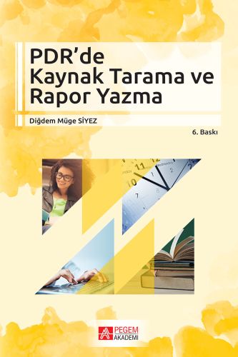 PDRde Kaynak Tarama ve Rapor Yazma