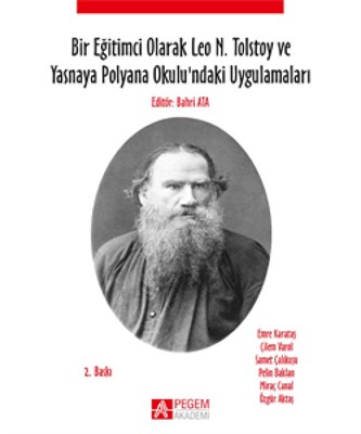 Bir Eğitimci Olarak Leo N Tolstoy ve Yasnaya Polyana Okulundaki Uygulamaları