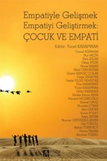 Empatiyle Gelişmek Empatiyi Geliştirmek Çocuk ve Empati