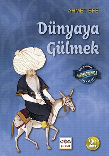 Dünyaya Gülmek  Minyatürlerle Nasreddin Hoca Fıkraları