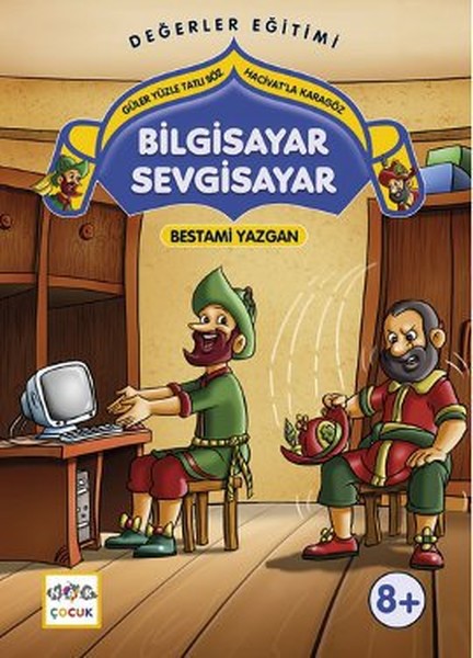 Bilgisayar Sevgisayar  Güler Yüzle Tatlı Söz  Hacivatla Karagöz