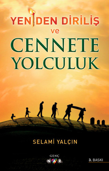 Yeniden Diriliş ve Cennete Yolculuk