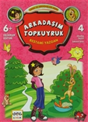 Arkadaşım Topkuyruk  Ceren ve Arkadaşları Dizisi 4