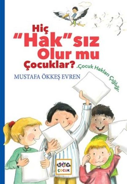 Hiç Haksız Olurmu Çocuklar 