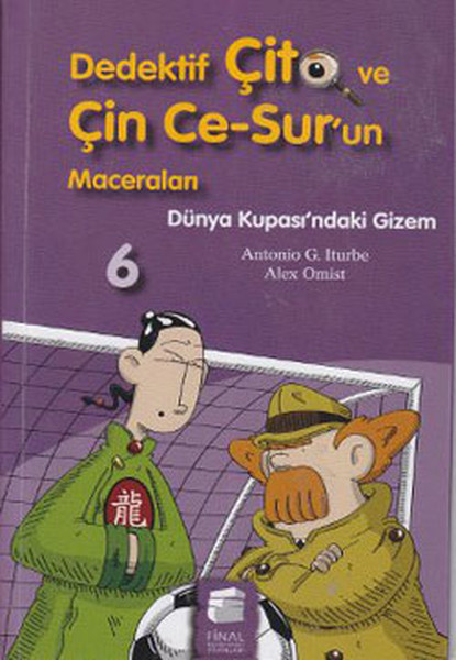 Dedektif Çito ve Çin Ce Surun Maceraları 6  Dünya Kupasındaki Gizem