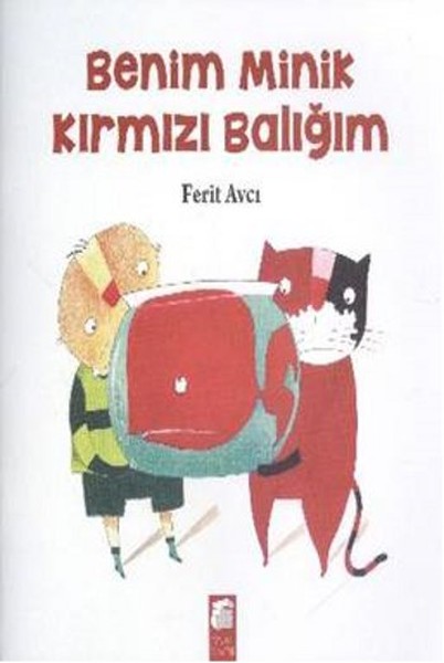 Benim Minik Kırmızı Balığım