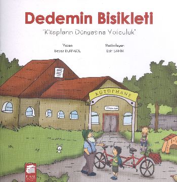 Dedemin Bisikleti Kitapların Dünyasına Yolculuk