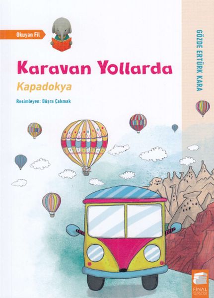 Karavan Yollarda  Kapadokya