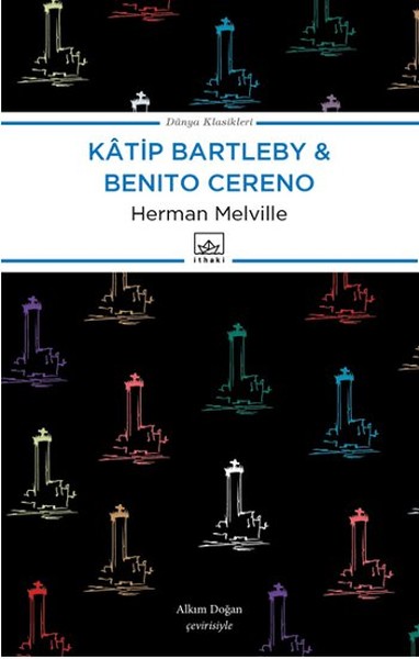 Katip Bartleby  Benito Cereno