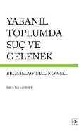 Yabanıl Toplumda Suç ve Gelenek