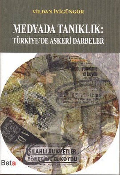 Medyada Tanıklık Türkiyede Askeri Darbeler