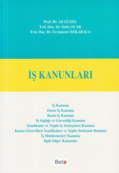 İş Kanunları  Prof Dr Ali Güzel