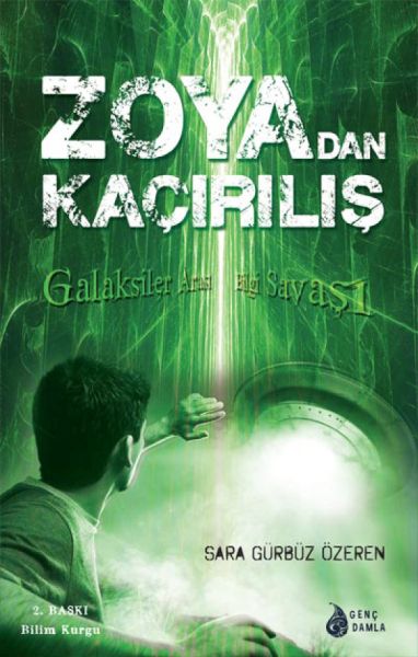 Zoyadan Kaçırılış  Galaksiler Arası Bilgi Savaşı