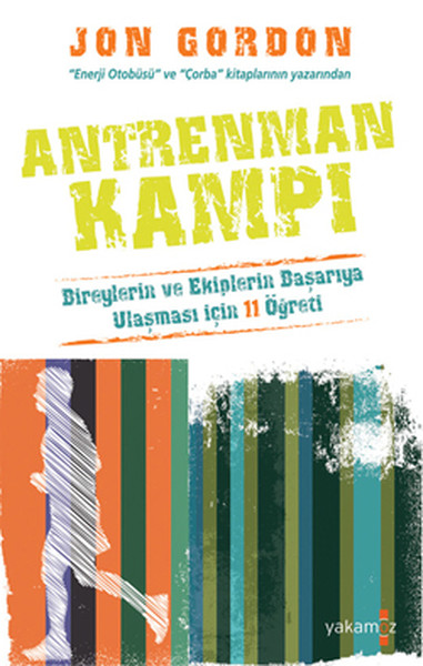 Antrenman Kampı  Bireylerin ve Ekiplerin Başarıya Ulaşması İçin 11 Öğreti