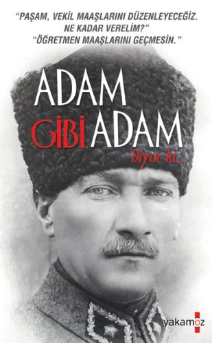 Adam Gibi Adam Diyor ki