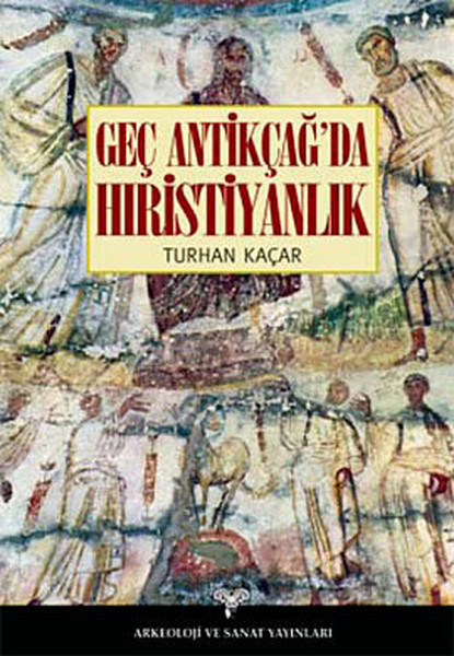 Geç Antikçağda Hıristiyanlık