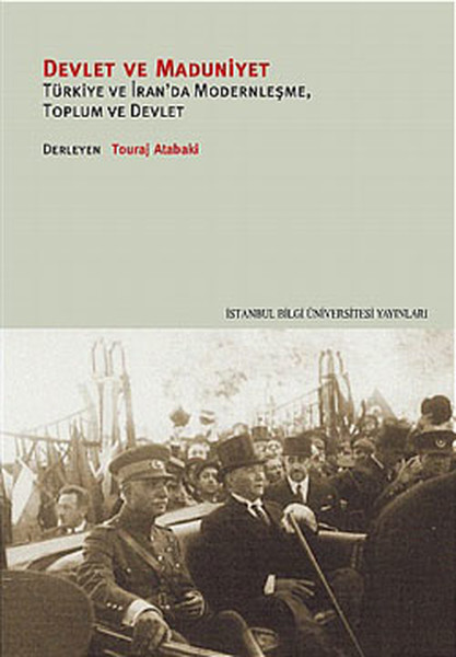 Devlet ve Maduniyet  Türkiye ve İranda Modernleşme Toplum ve Devlet