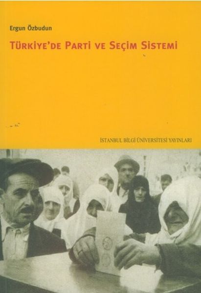 Türkiyede Parti ve Seçim Sistemi