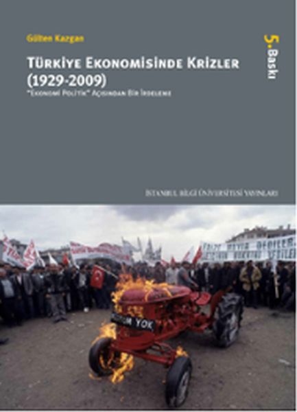 Türkiye Ekonomisinde Krizler 19292009  Ekonomi Politik Açısından Bir İrdeleme