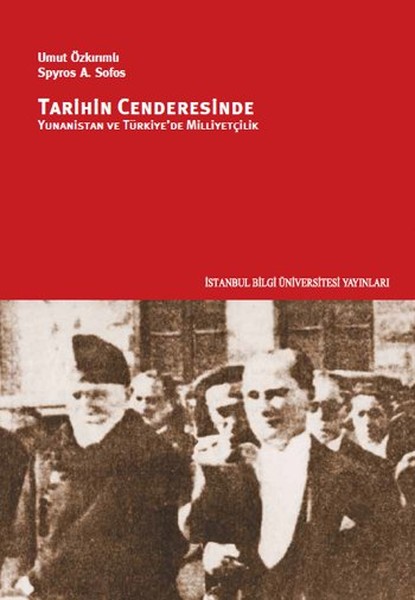 Tarihin Cenderesinde Yunanistan ve Türkiyede Milliyetçilik