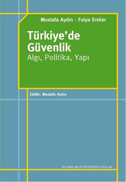 Türkiyede Güvenlik  Algı Politika Yapı