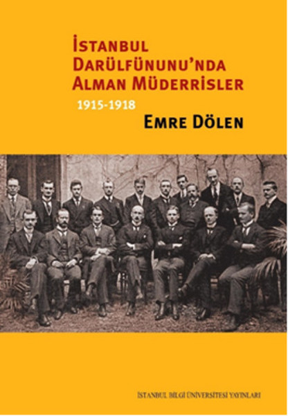 İstanbul Darülfünununda Alman Müderrisler 19151918