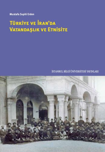 Türkiye ve İranda Vatandaşlık ve Etnisite