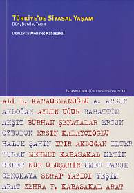 Türkiye’de Siyasal Yaşam Dün Bugün Yarın