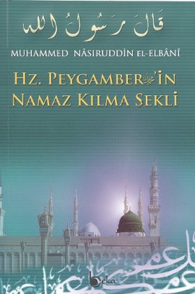 Hz Peygamberin Namaz Kılma Şekli Şamua