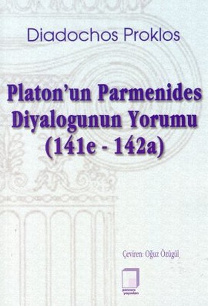 Platonun Parmenides Diyalogunun Yorumu 141e  142a