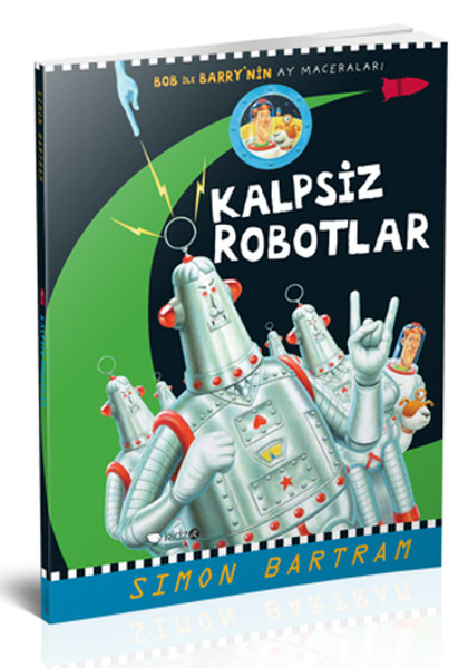 Kalpsiz Robotlar  Bob İle Barry’nin Ay Maceraları