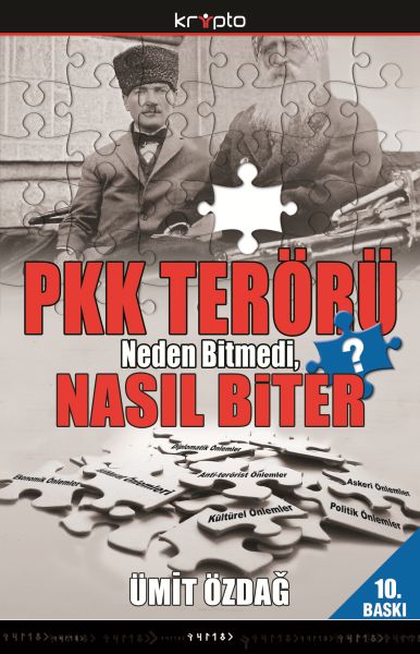 PKK Terörü Neden Bitmedi Nasıl Biter