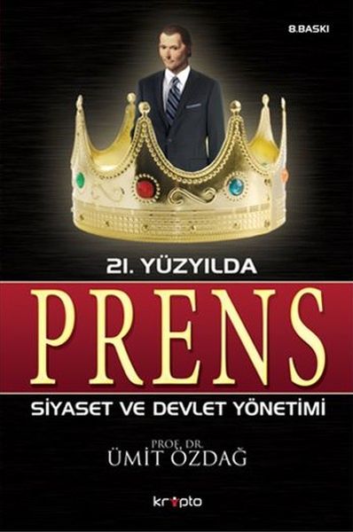 21 Yüzyılda Prens Siyaset  ve Devlet Yönetimi