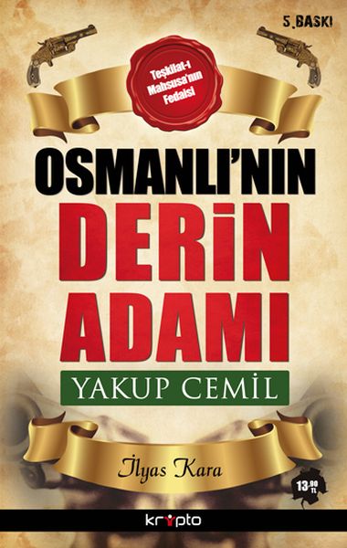 Osmanlının Derin Adamı Yakup Cemil