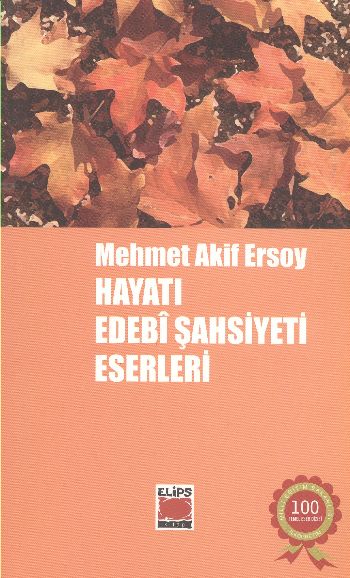 Mehmet Akif Ersoy Hayatı Edebi Şahsiyeti Eserleri