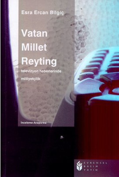 Vatan Millet Reyting  Televizyon Haberlerinde Milliyetçilik