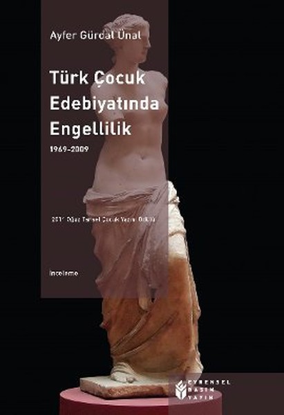 Türk Çocuk Edebiyatında Engellilik 19692009