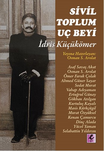 Sivil Toplum Uç Beyi  İdris Küçükömer