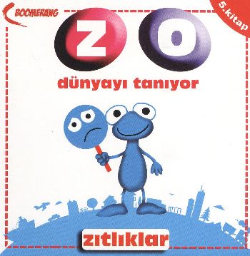 Zıtlıklar  Zo Dünyayı Tanıyor 5 Kitap