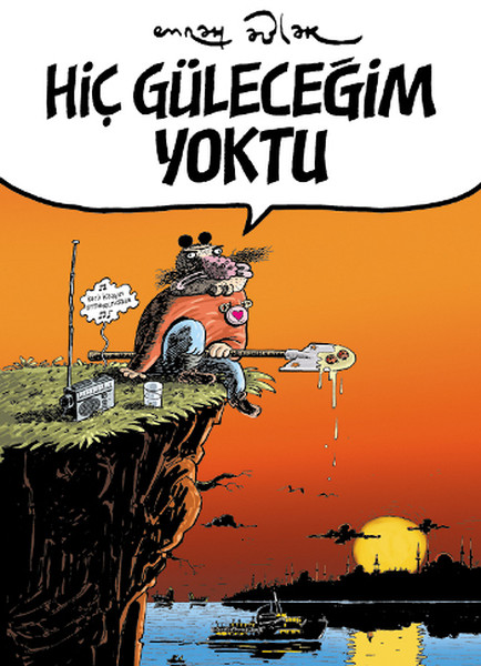 Hiç Güleceğim Yoktu