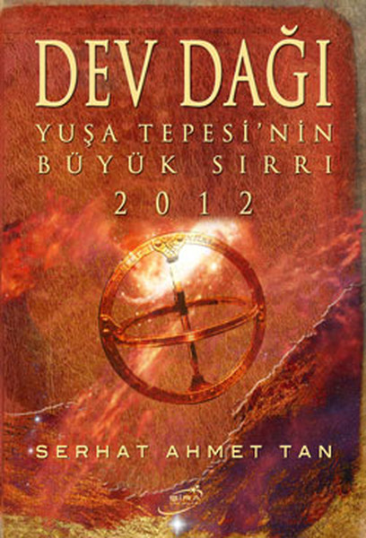 Dev Dağı  Yuşa Tepesinin Büyük Sırrı 2012