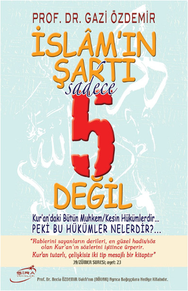 İslamın Şartı Sadece 5 Değil