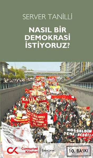 Nasıl Bir Demokrasi İstiyoruz