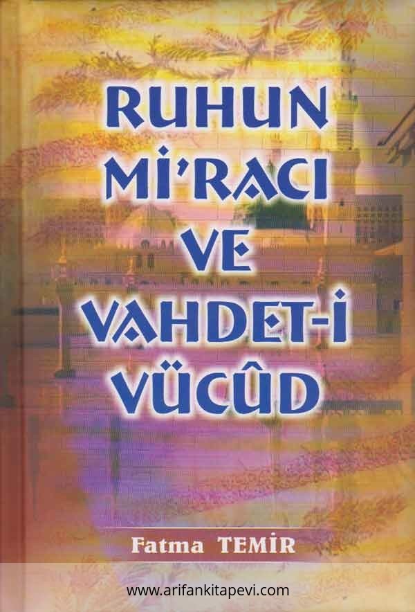 Ruhun Miracı ve Vahdeti Vücud