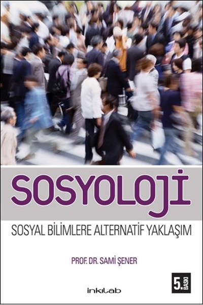 SosyolojiSosyal Bilimlere Alternatif Bir Yaklaşım