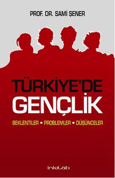 Türkiyede Gençlik  Beklentiler Problemler Düşünceler