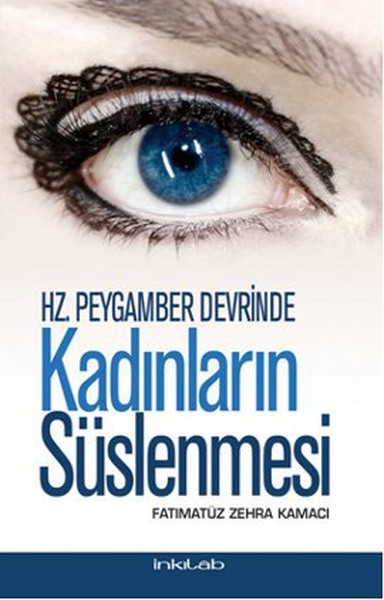 Hz Peygamber Devrinde Kadınların Süslenmesi