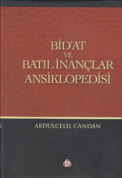 Bidat ve Batıl İnançlar Ansiklopedisi